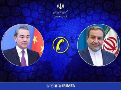 گفتگوی تلفنی وزرای امور خارجه جمهوری اسلامی ایران و چین